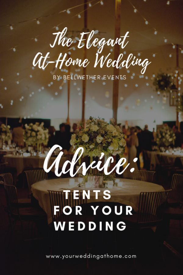 advice: wedding tents for your at-home wedding