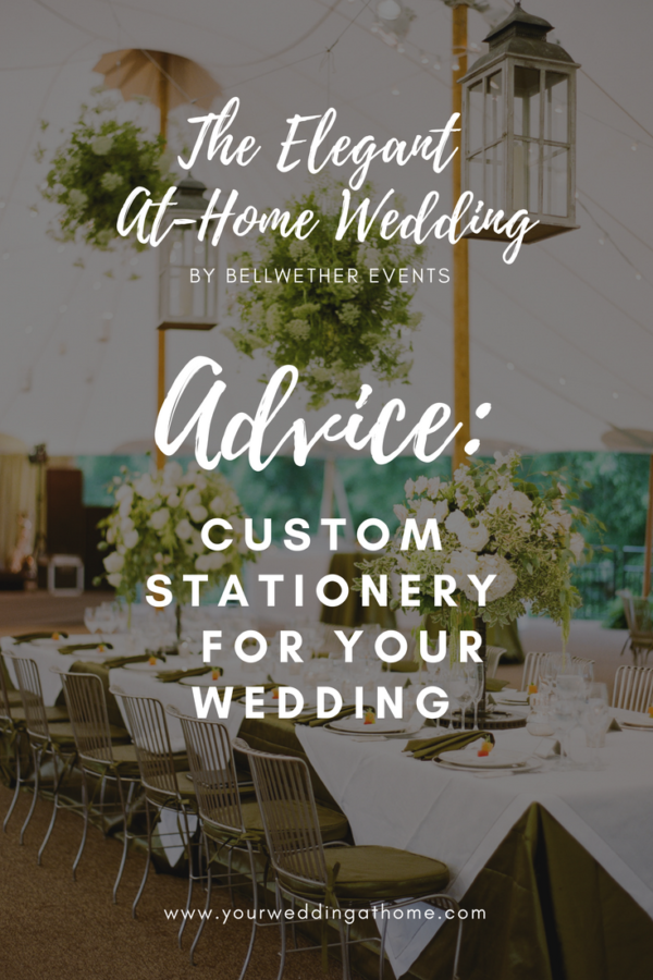 at home wedding advice: custom stationery